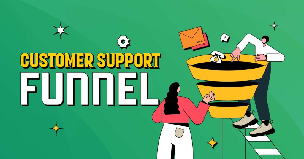 customer support funnel