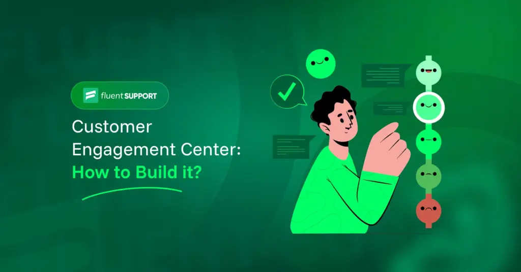 Customer Engagement Center