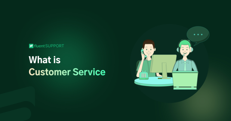 What is Customer Service